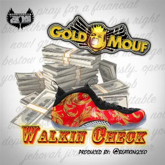 Walkin Check by Goldmouf