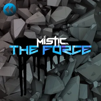 The Force by Mistic