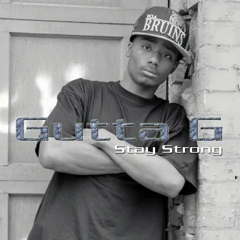 Stay Strong by Gutta G