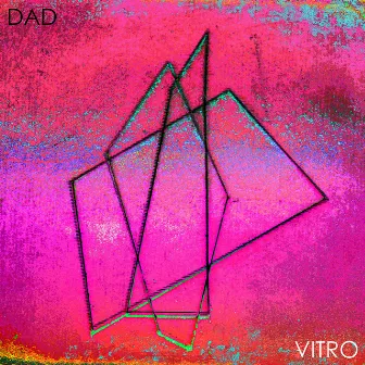 Vitro by Dad