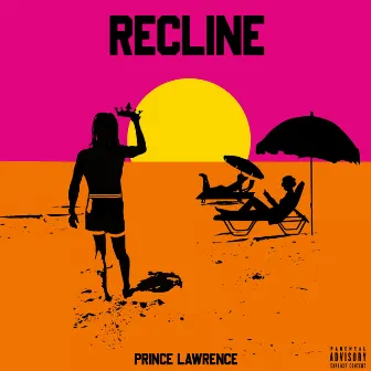 Recline by Prince Lawrence