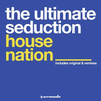 House Nation by The Ultimate Seduction