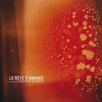 Le rêve d'Anankè by Christophe Boissière