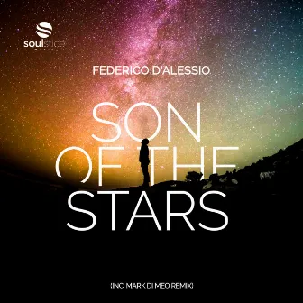 Son Of The Stars (inc. Mark Di Meo Remix) by Federico d'Alessio