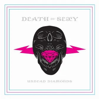 Undead Diamonds by Death By Sexy