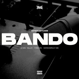 Bando by Apenas Mob