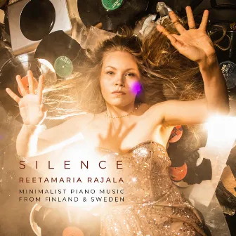 SILENCE - Minimalist Piano Music from Finland and Sweden by Reetamaria Rajala