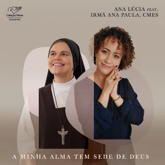 A Minha Alma Tem Sede de Deus by Ana Lúcia