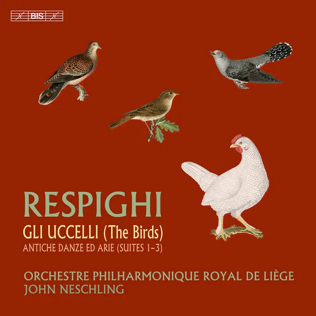 Respighi: The Birds & Ancient Dances and Airs