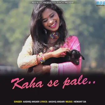 Kaha Se Pale by 