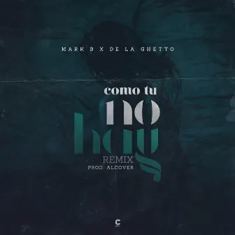 Como Tu No Hay (Remix) by Alcover