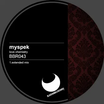 Love Chemistry (Extended Mix) by Myspek