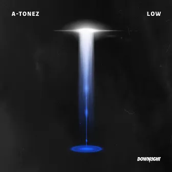 Low by A-Tonez