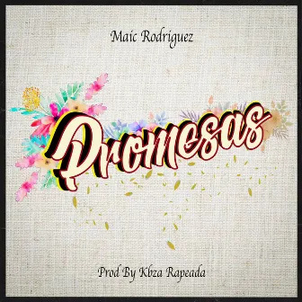 Promesas by Maic Rodriguez