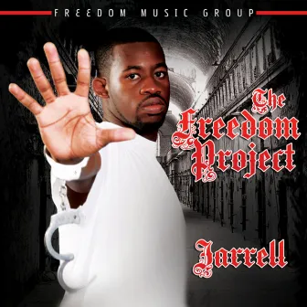 The Freedom Project by Jarrell