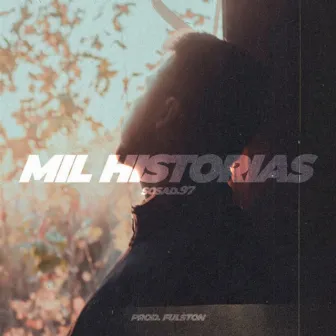 Mil Historias by Fulston