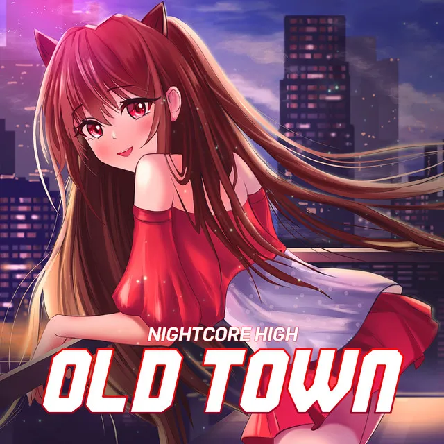 Old Town - Sped Up