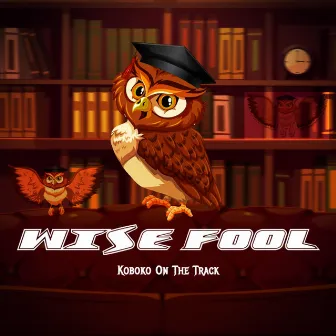 Wise Fool (Levitate) by Koboko On The Track