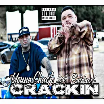 Crackin by Young Chach