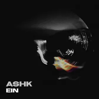 Ashk by EIN