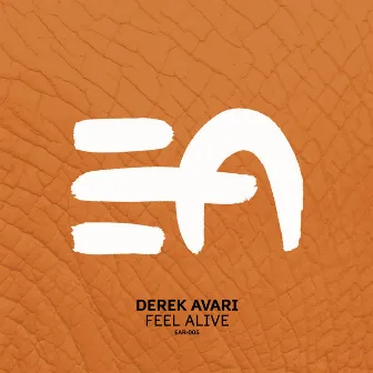 Feel Alive by Derek Avari