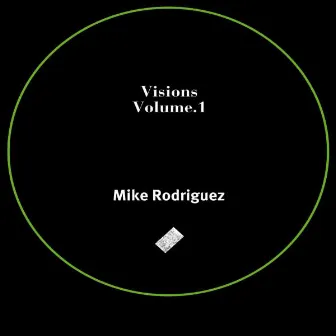 Visions, Vol. 1 by Mike Rodriguez