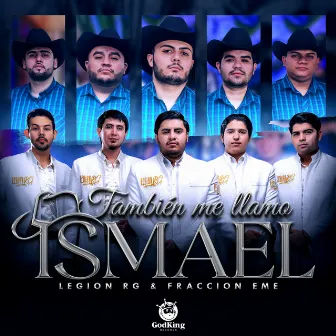 También Me Llamo Ismael by Fraccion EME