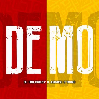 De Mo by DJ HOLOSKEY