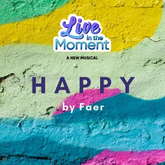 Live in the Moment OST - Happy by Faer