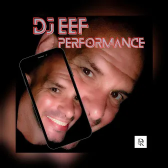 Perfomance (New Version of the Reissued) by DJ Eef