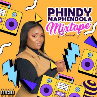 Phindy Maphendola Mixtape Volume 1 by Phindy Maphendola