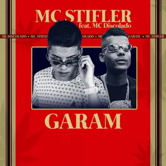 Garam by MC Stifler