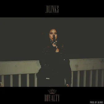 Royalty by Blinks