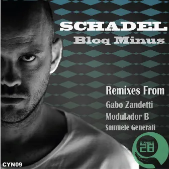 Bloq Minus / Remixes by Schadel