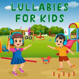 Lullabies for Kids by Go Bananas