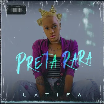 Preta Rara by LATIFA