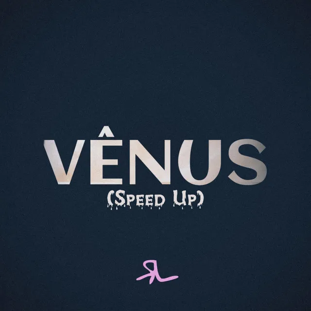 Vênus (Speed Up)