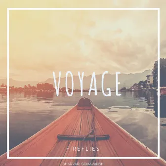 Voyage by Firefl!es