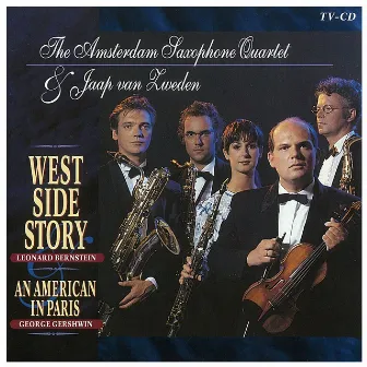 West Side Story & an American in Paris by Amsterdam Saxophone Quartet