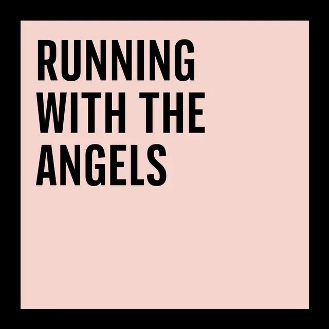 Running With The Angels