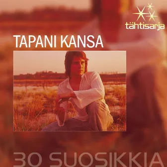 Tähtisarja - 30 Suosikkia by Tapani Kansa