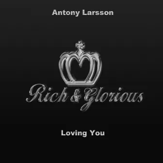 Loving You by Antony Larsson