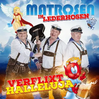 Verflixt Halleluja by Matrosen in Lederhosen