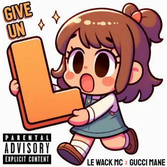 Give un L (Gucci Rmx) by Le WACK MC