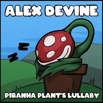 Piranha Plant's Lullaby (from 