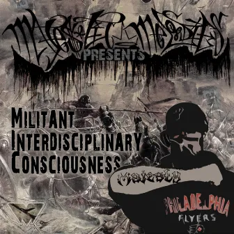 Militant Interdisciplinary Consciousness by Majesty