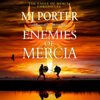 Enemies of Mercia (Unabridged) by MJ Porter