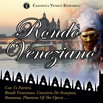 Rondò Veneziano by Casanova Venice Ensemble