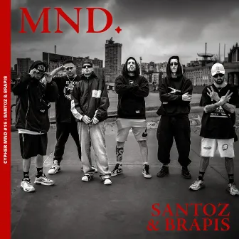 Cypher MND #15: Santoz & Brapis by Mundialista Crew