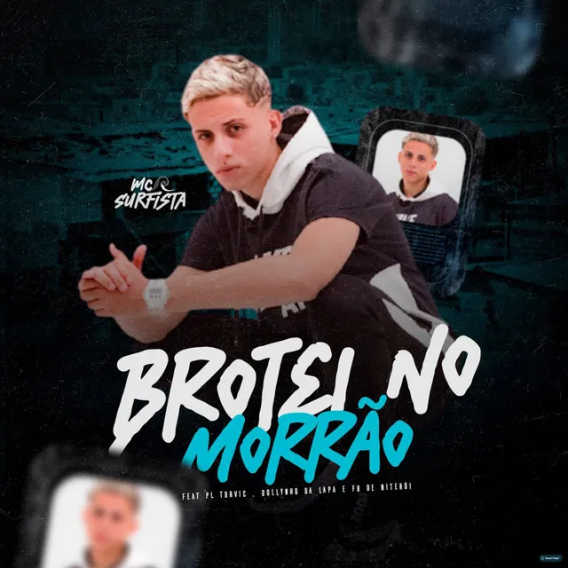 Brotei no Morrão (feat. PL Torvic, DJ Dollynho Da Lapa & DJ Fb de Niterói)